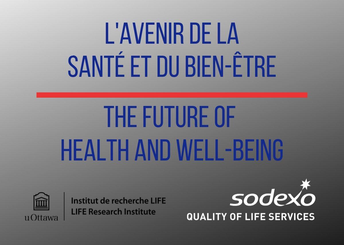 Affiche avec le logo de l'Institut LIFE et de Sodexo, avec la mention "L'avenir de la santé et du bien-être".