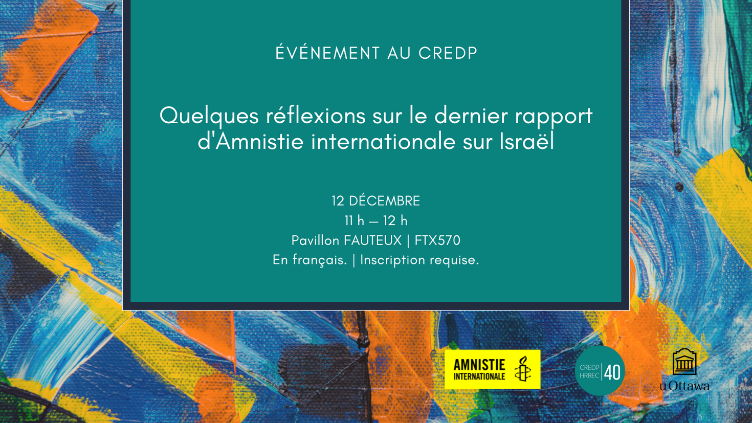 Événement en personne le 12 décembre à 11 h - Quelques réflexions sur le dernier rapport d'Amnistie internationale sur Israël