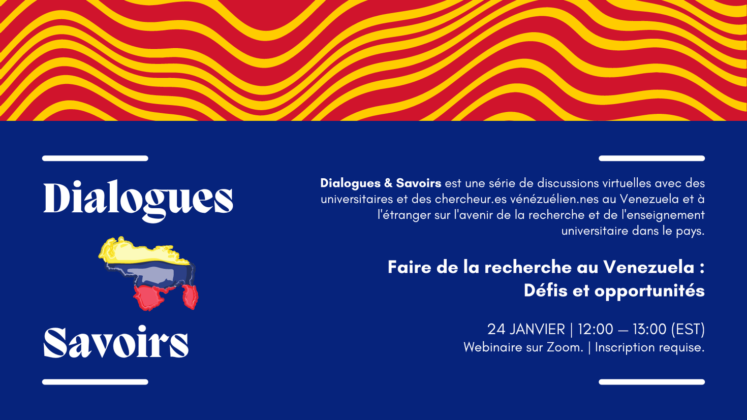 Webinaire le 24 janvier - Série Dialogues & Savoirs | Faire de la recherche au Venezuela : Défis et opportunités