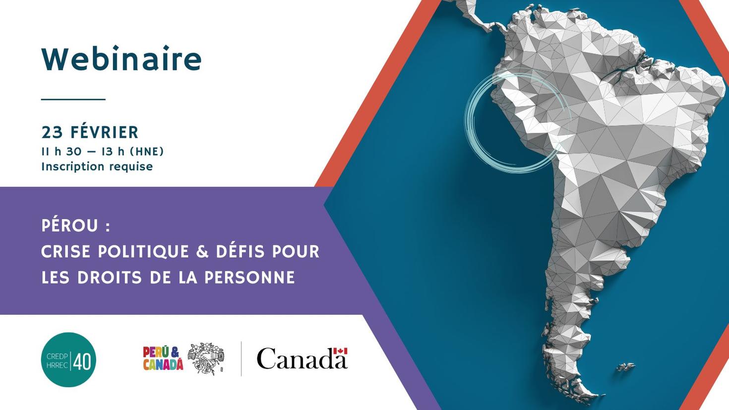 Webinaire le 23 février - Pérou : Crise politique & défis pour les droits de la personne