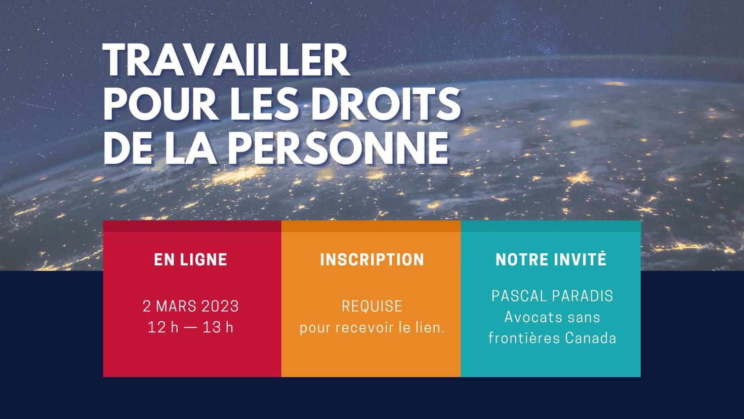 Événement virtuel le 2 mars 2023 : Travailler pour les droits de la personne avec Pascal Paradis