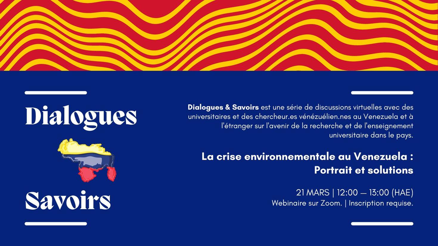Webinaire le 21 mars 2023 - La crise environnementale au Venezuela : Portrait et solutions