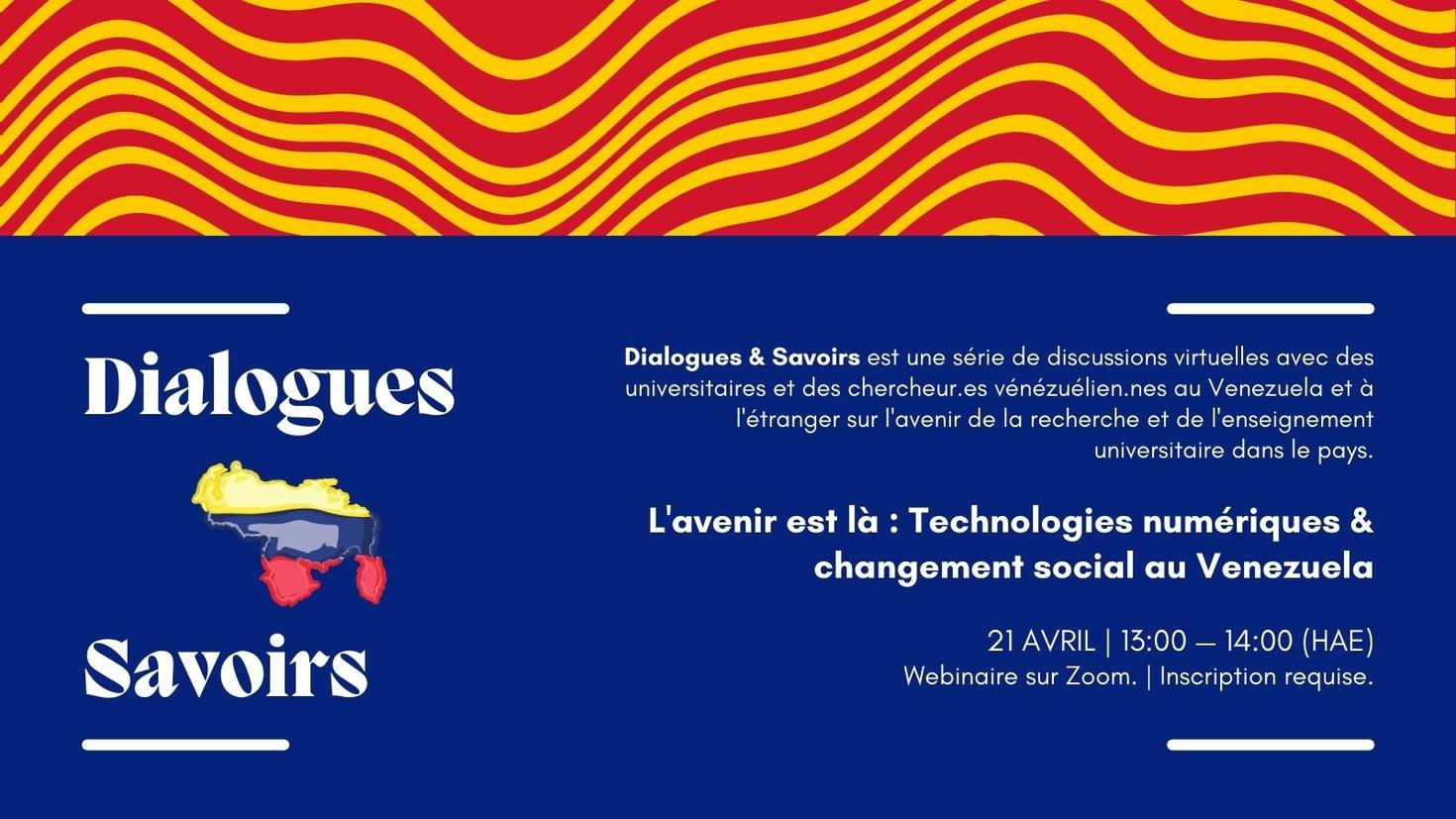 Webinaire le 21 avril - L'avenir est là : Technologies numériques & changement social au Venezuela