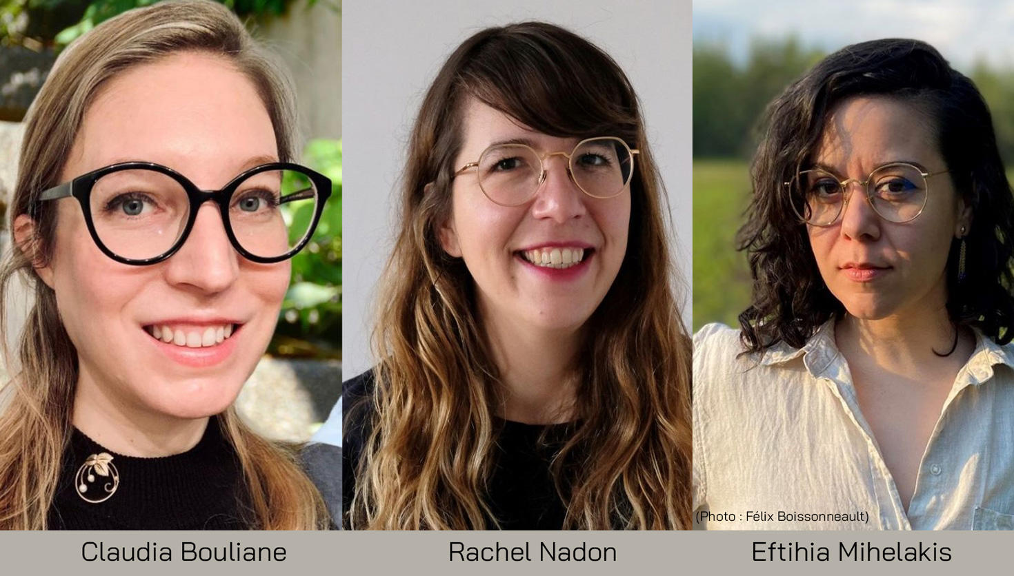 Portrait de trois directrices de comités éditoriaux. Claudia Bouliane à gauche, Rachel Nadon au centre et Eftihia Mihelakis à droite.