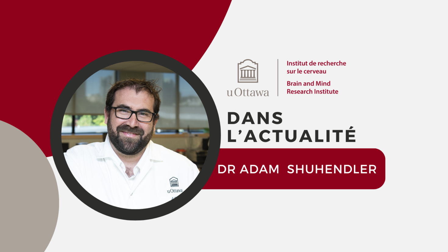 Le logo de l'IRCuO et le texte suivant : "dans l’actualité. Dr. Adam Shuhendler". Une photo du Dr. Shuhendler y figure également. 