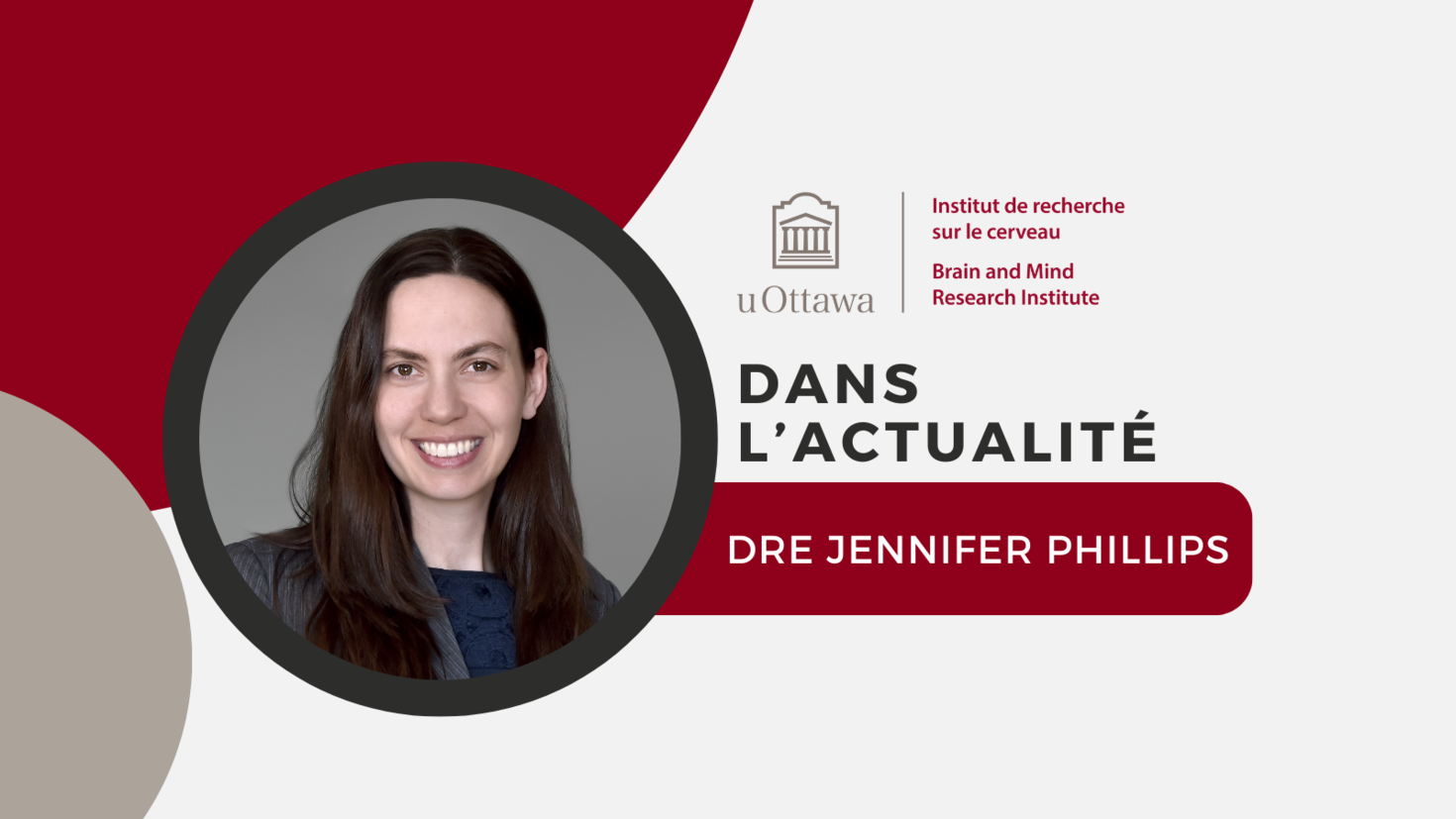 Le logo de l'IRCuO et le texte suivant : "dans l’actualité. Dre Jennifer Phillips". Une image du Dre Phillips souriant est également affichée.