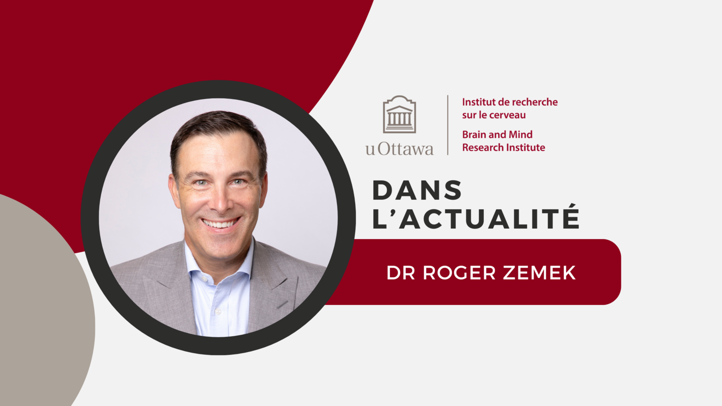 Logo et titre de l'IRCuO : "Dans l'actualité. Roger Zemek". Une photo du Dr Zemek est présentée. 