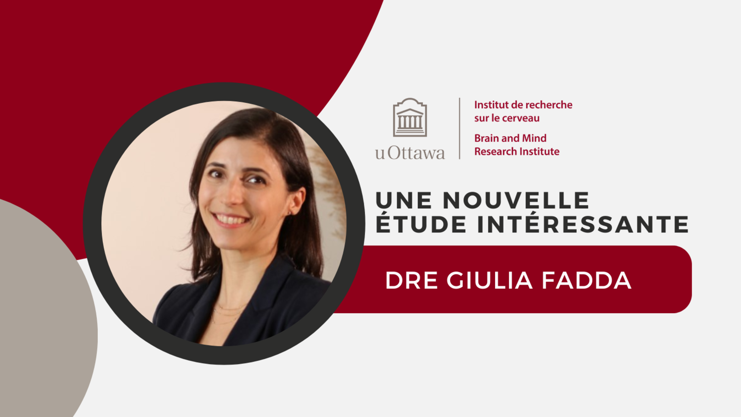 "Une nouvelle etude interessante. Dre Giulia Fadda."