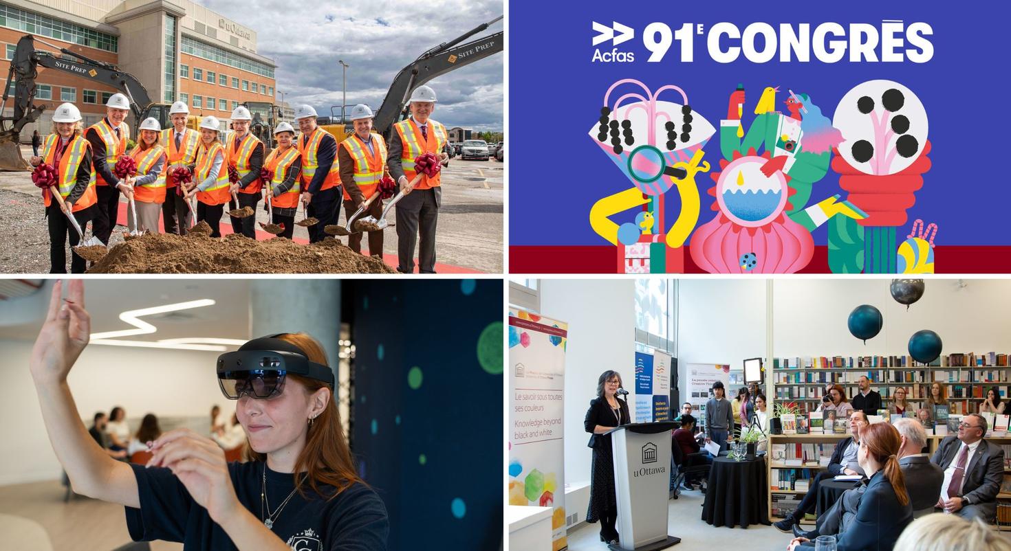 Collage de moments importants à l'Université d'Ottawa en 2024 : une construction du site du CMRP, l'affiche colorée de la conférence Acfas, une personne utilisant des lunettes de réalité virtuelle dans l'espace INNOVA et une personne parlant lors de l’inauguration du nouveau studio d’édition des Presses de l'Université d'Ottawa.