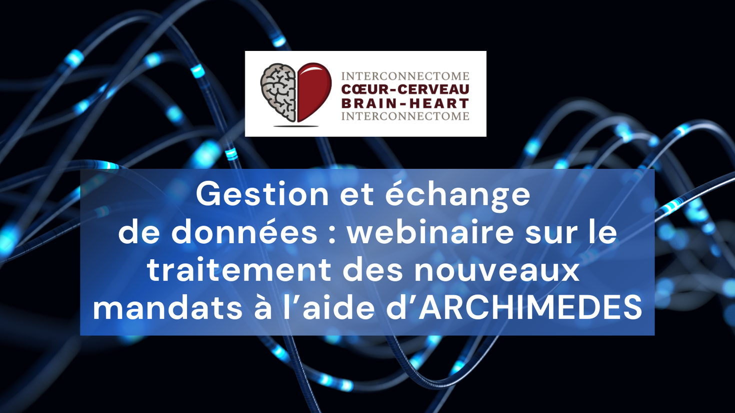 Le texte indique « Gestion et partage des données : naviguer dans les nouveaux mandats avec le webinaire ARCHIMEDES. » avec le logo BHI en haut.