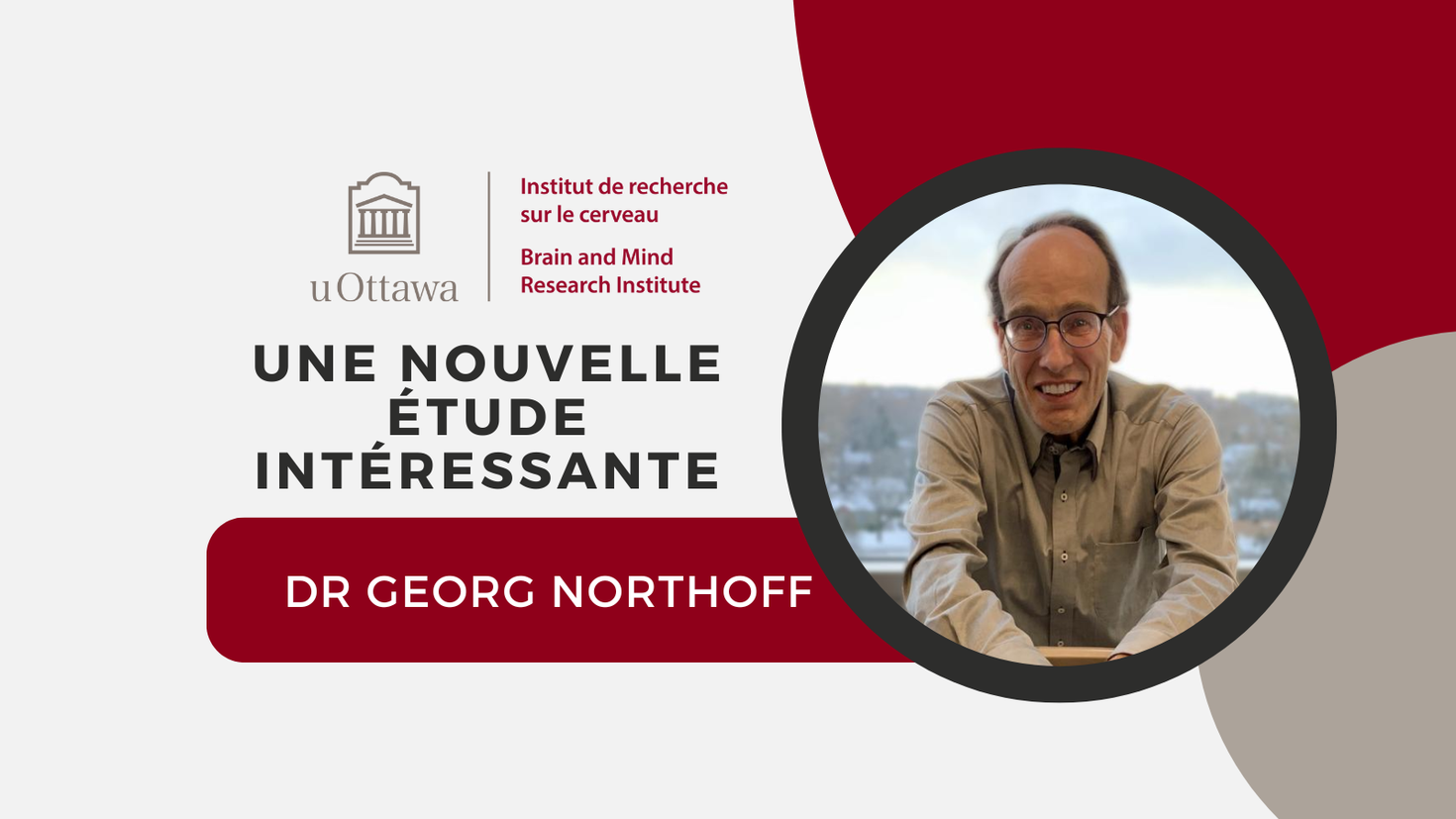 « Nouvelle étude interessante. Dr Georg Northoff »