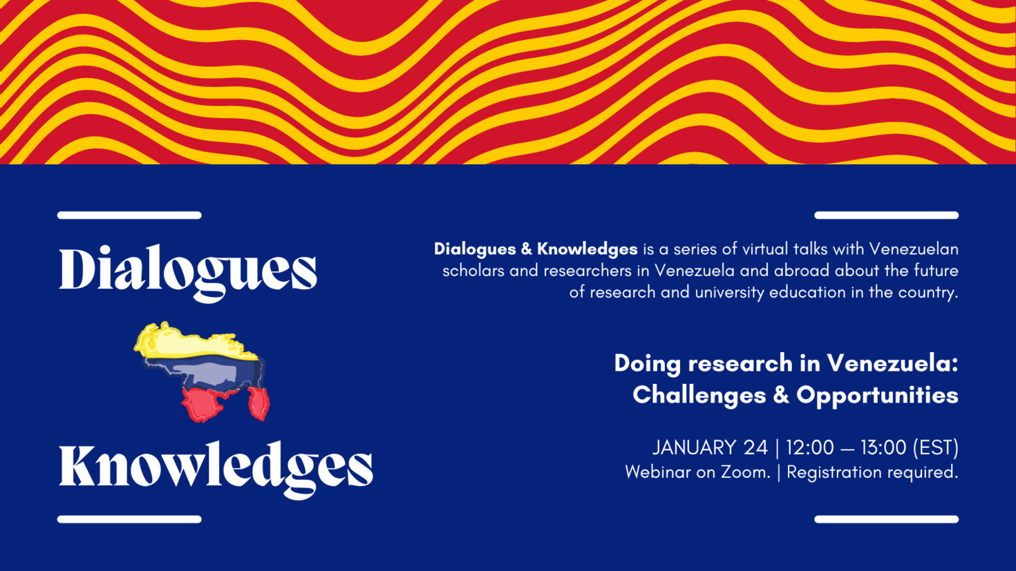 Webinar on January 24 - Dialogues & Knowledges | Doing research in Venezuela: Challenges & Opportunities