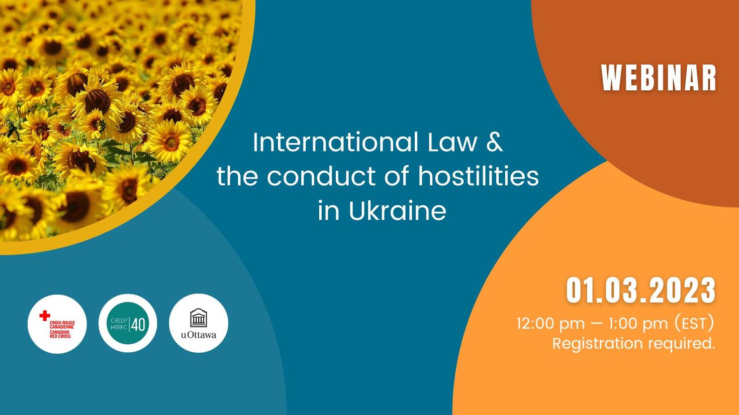Webinar on March 1, 2023 - International Law & the conduct of hostilities in Ukraine