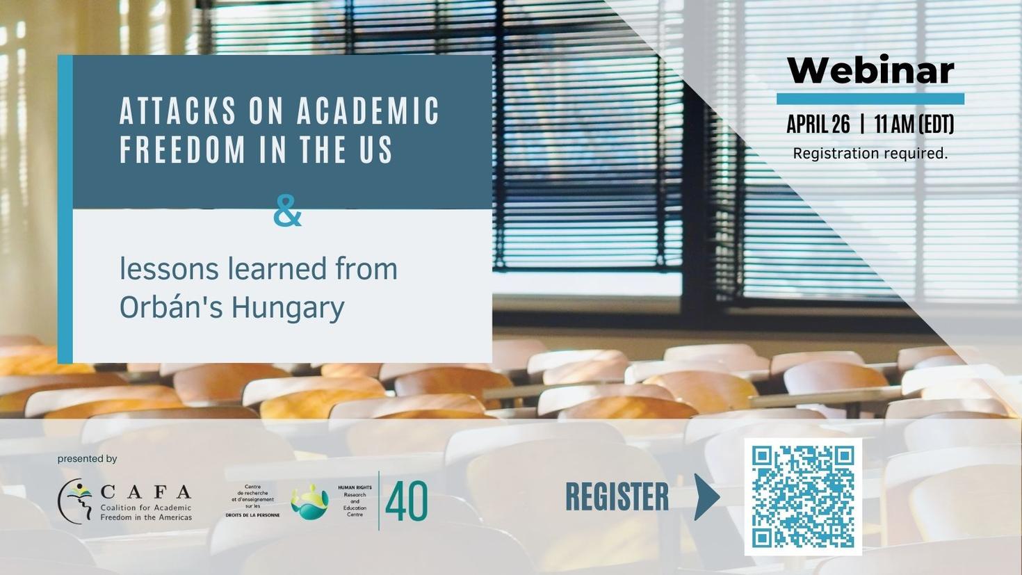Webinar on April 26 - Attacks on academic freedom in the US & lessons learned from Orbán's Hungary