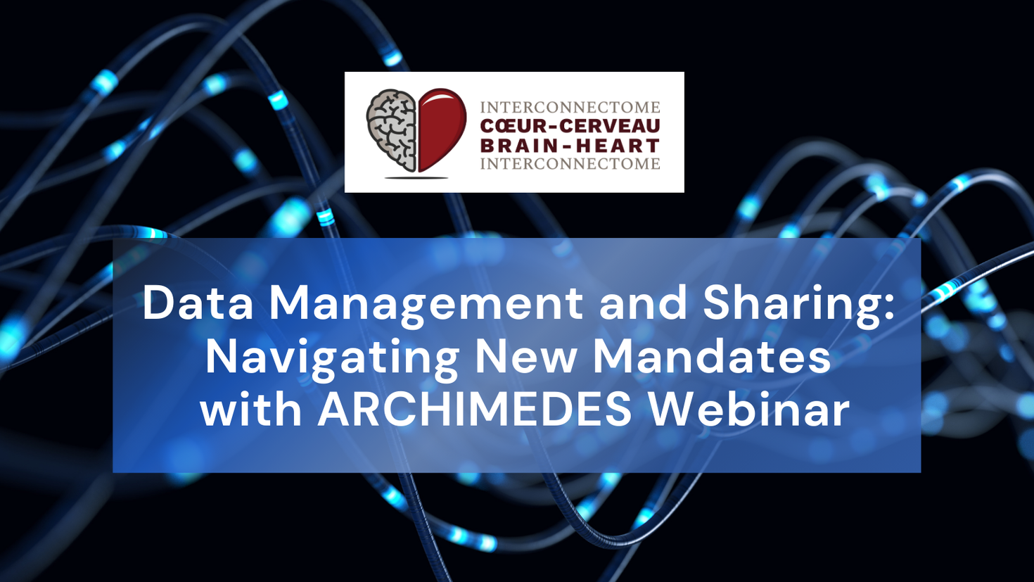 Text reads "Data management and sharing: navigating new mandates with ARCHIMEDES Webinar." with the BHI Logo at the top.