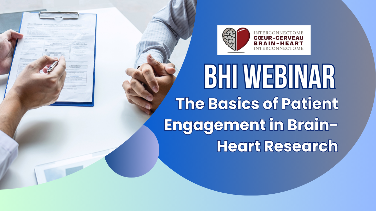 "BHI webinar. The basics of patient engagement in Brain-Heart Research." on the left of the text there is an image of two people conversing with a clipboard.