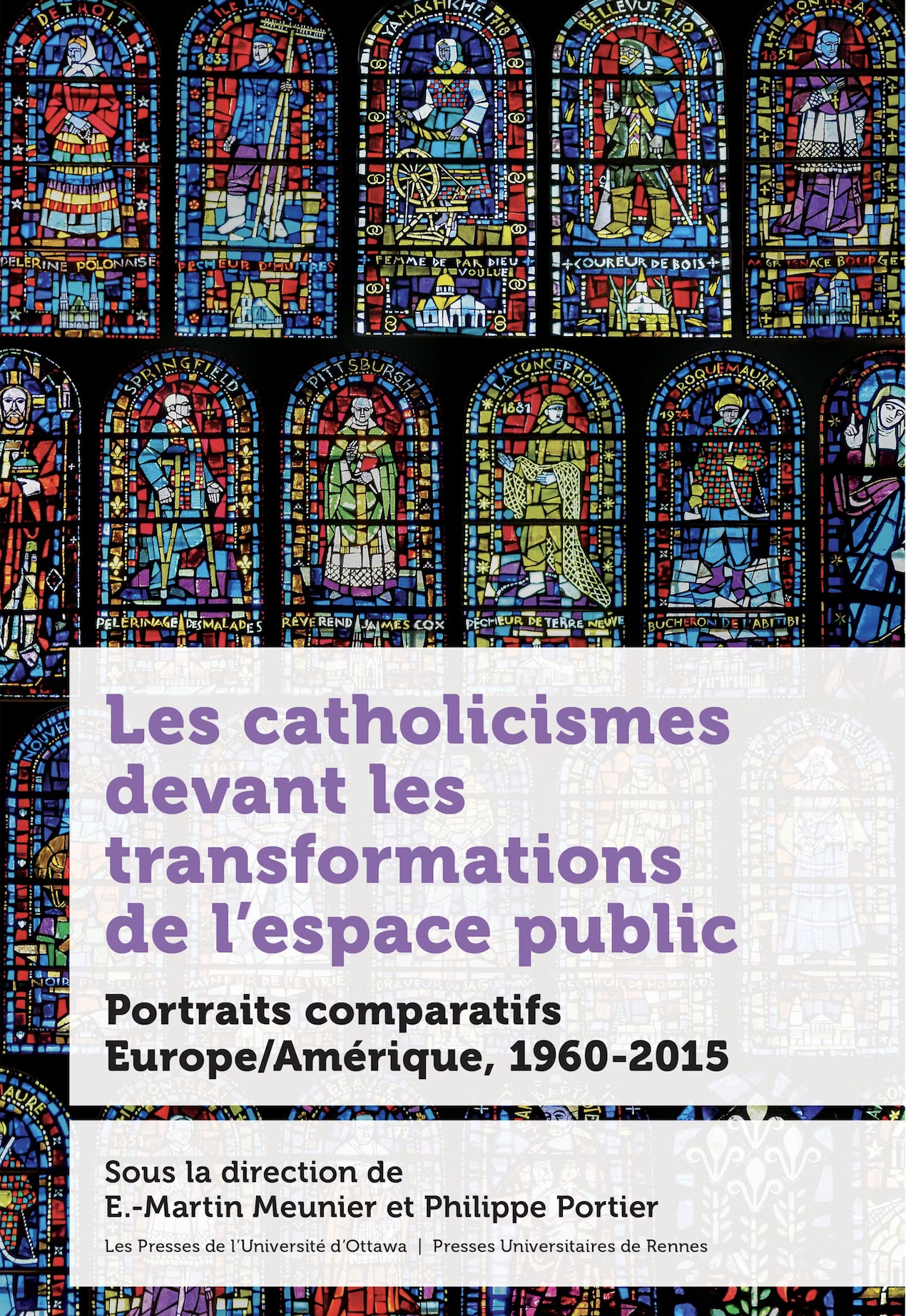 Book "Les catholicismes devant les transformations de l'espace public" edited by E-Martin Meunier and Philippe Portier