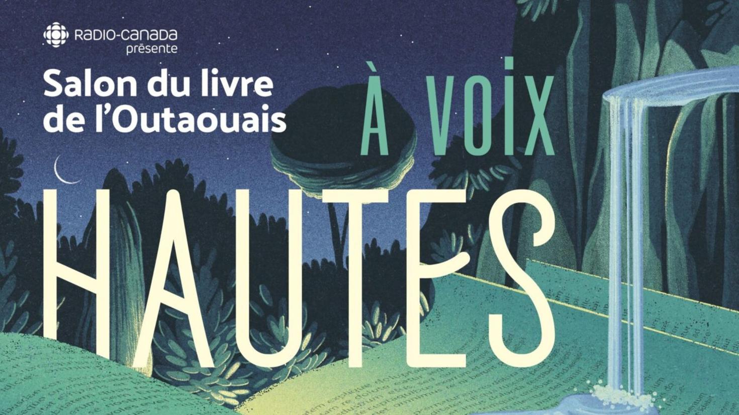 Radio-Canada présente le Salon du livre de l'Outaouais. À voix hautes.