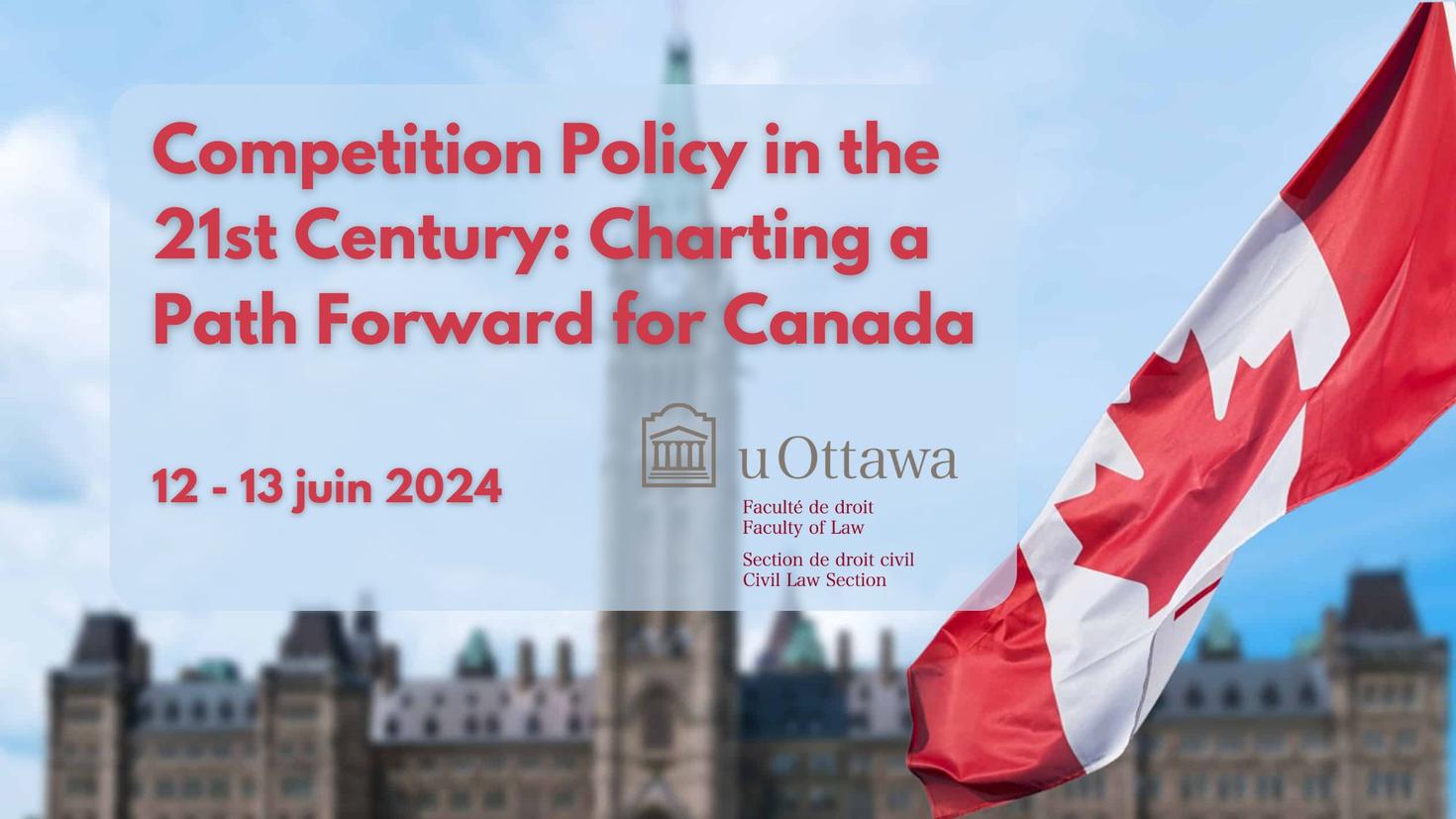 Competition Policy in the 21st Century: Charting a Path Forward for Canada