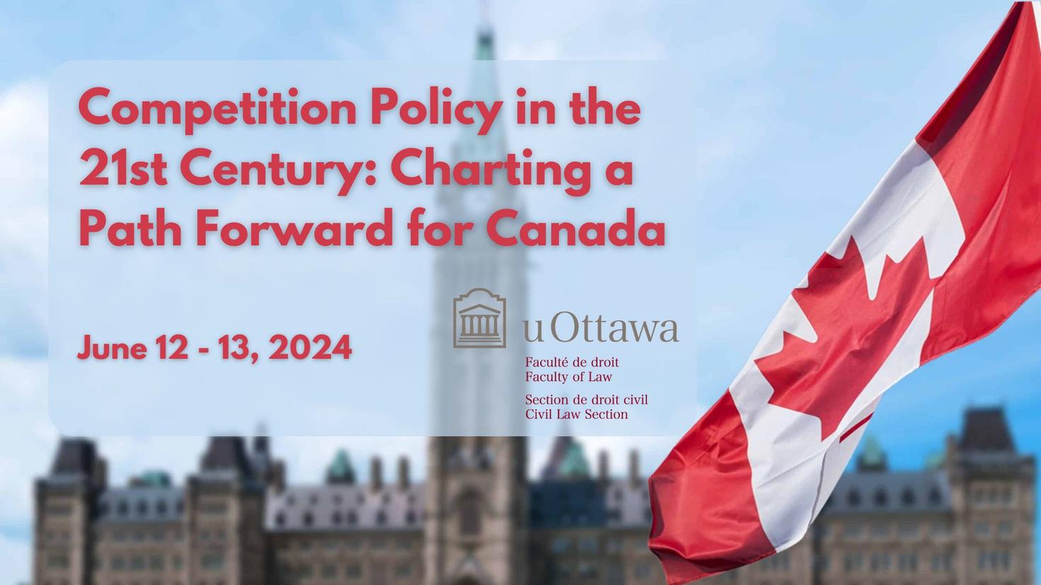 Competition Policy in the 21st Century: Charting a Path Forward for Canada