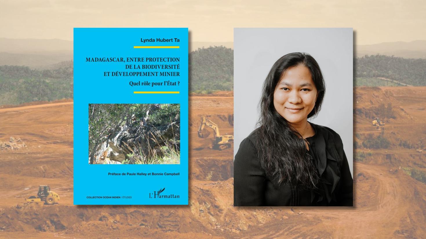 Lynda Hubert Ta, Madagascar, entre protection de la biodiversité et développement minier