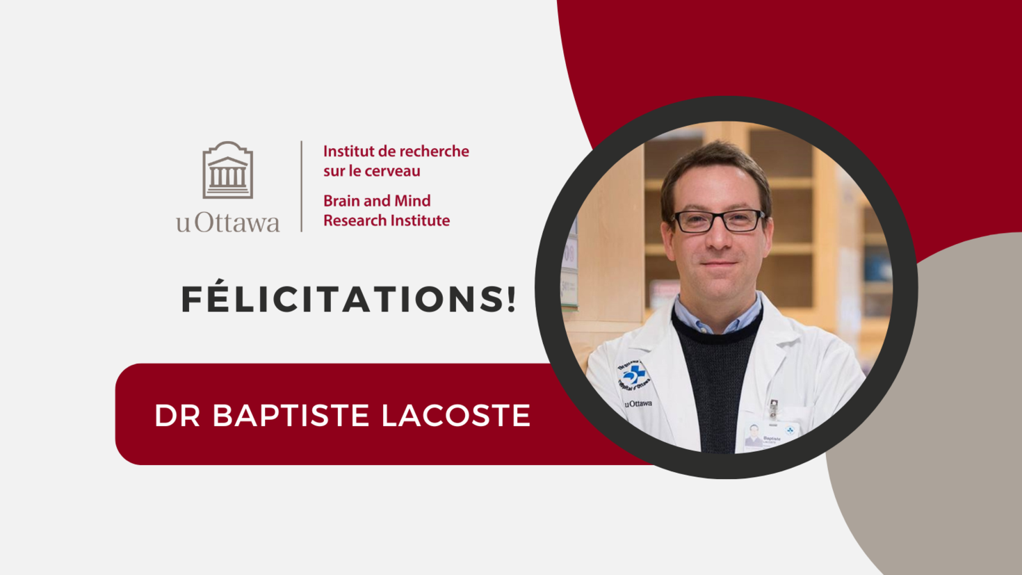 Le texte dit « Félicitations ! Dr Baptiste Lacoste » avec une photographie du Dr Lacoste.