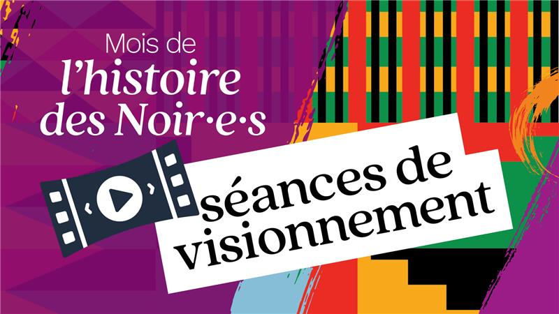 Logo Play avec le texte séances de visionnement pour le Mois de l'Histoire des Noirs