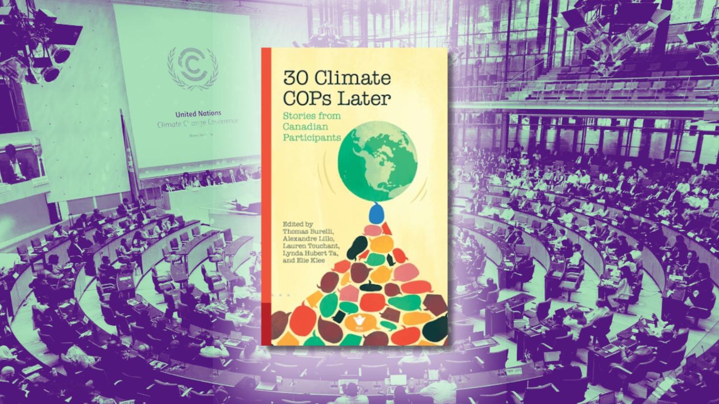 30 Climate COPs Later: Stories from Canadian Participants