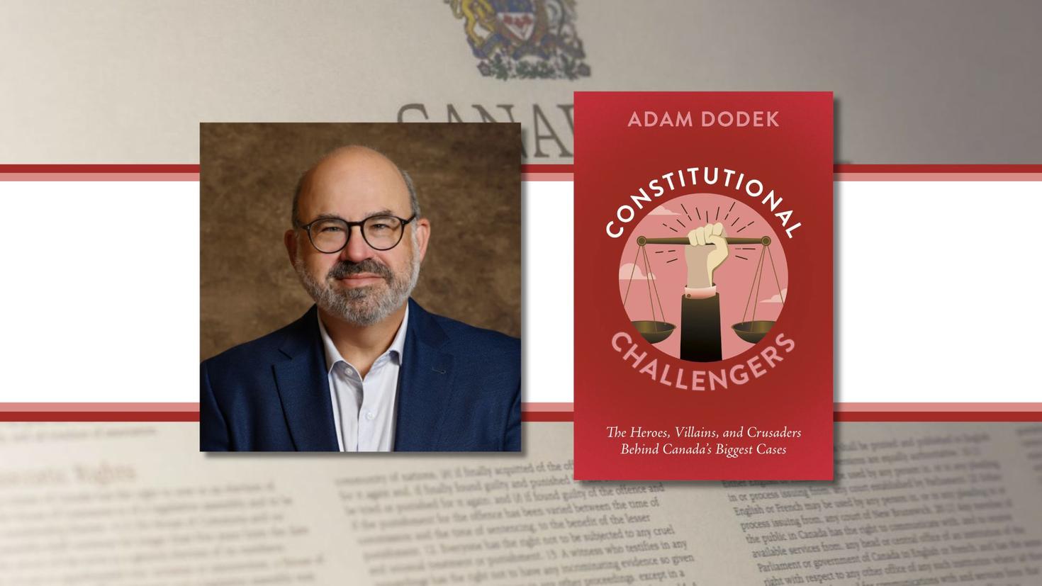 Le professeur Adam Dodek et la couverture de son livre, Constitutional Challengers